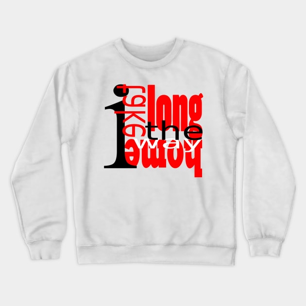 the long way home Crewneck Sweatshirt by stephenignacio